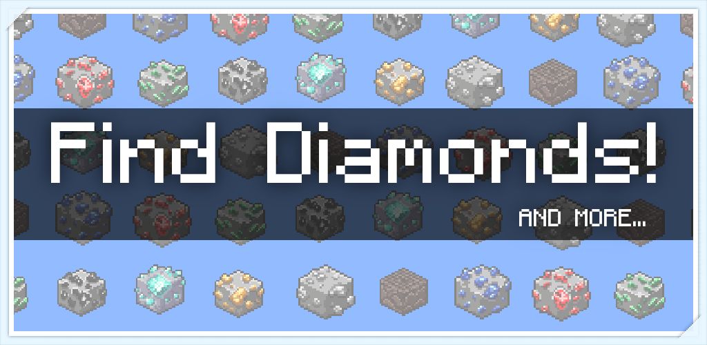 Find Diamonds for Mine & craft